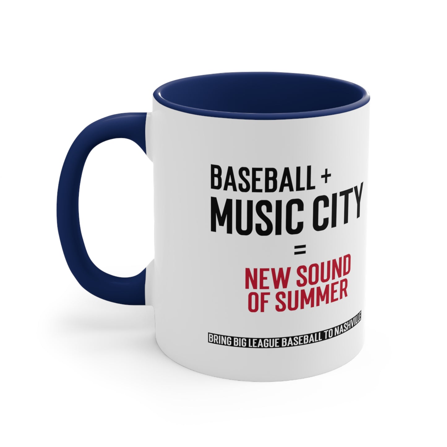 Accent Coffee Mug, 11oz - Baseball + Music City = New Sound of Summer