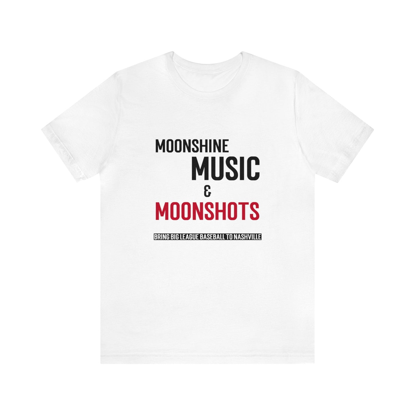 Unisex Jersey Short Sleeve Tee - Moonshine, Music & Moonshots