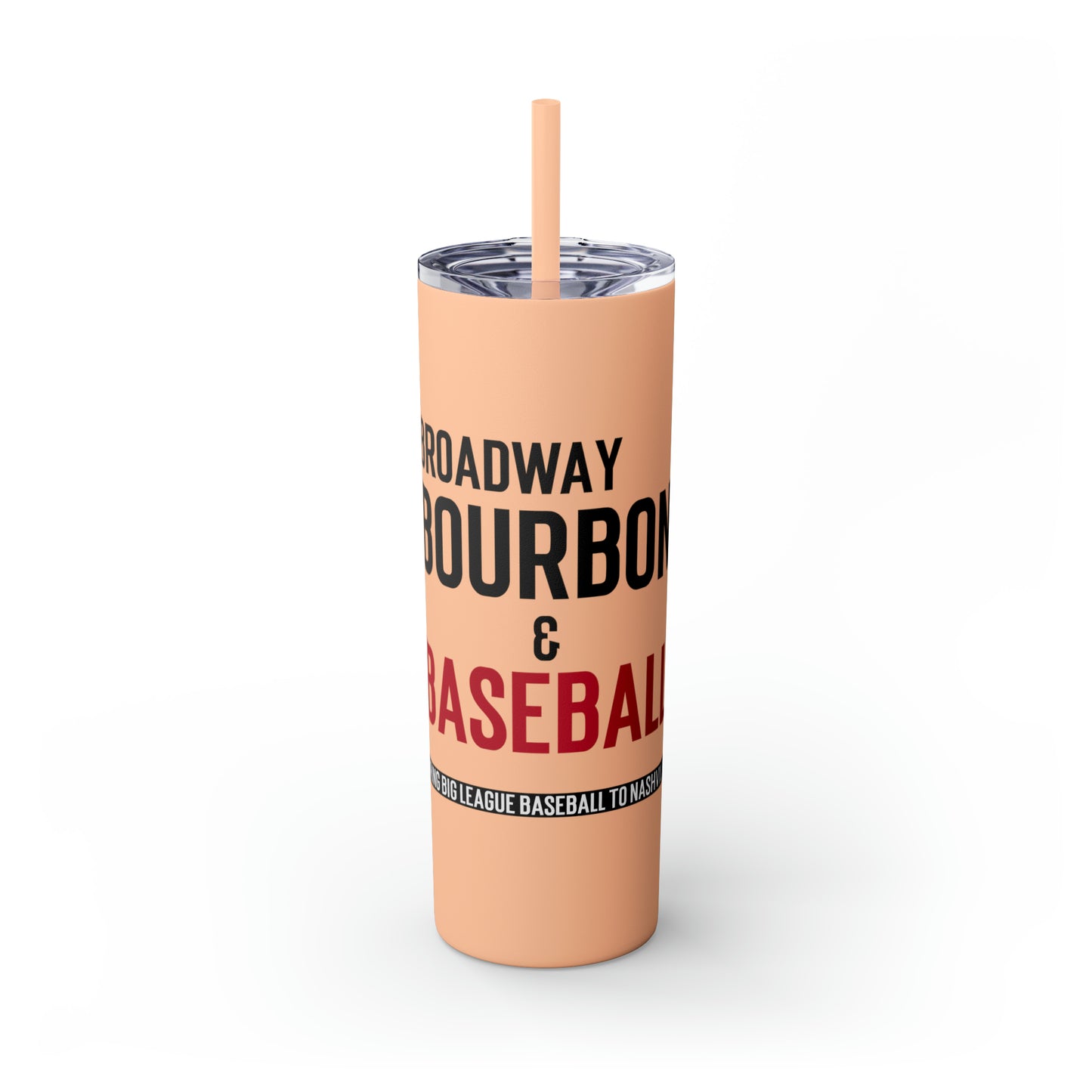 Skinny Tumbler with Straw, 20oz - Broadway Bourbon & Baseball