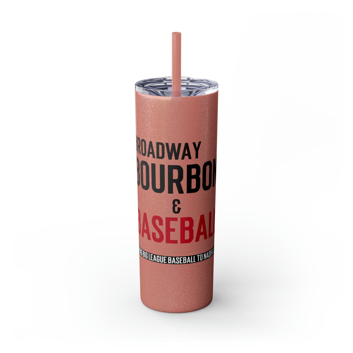 Skinny Tumbler with Straw, 20oz - Broadway Bourbon & Baseball