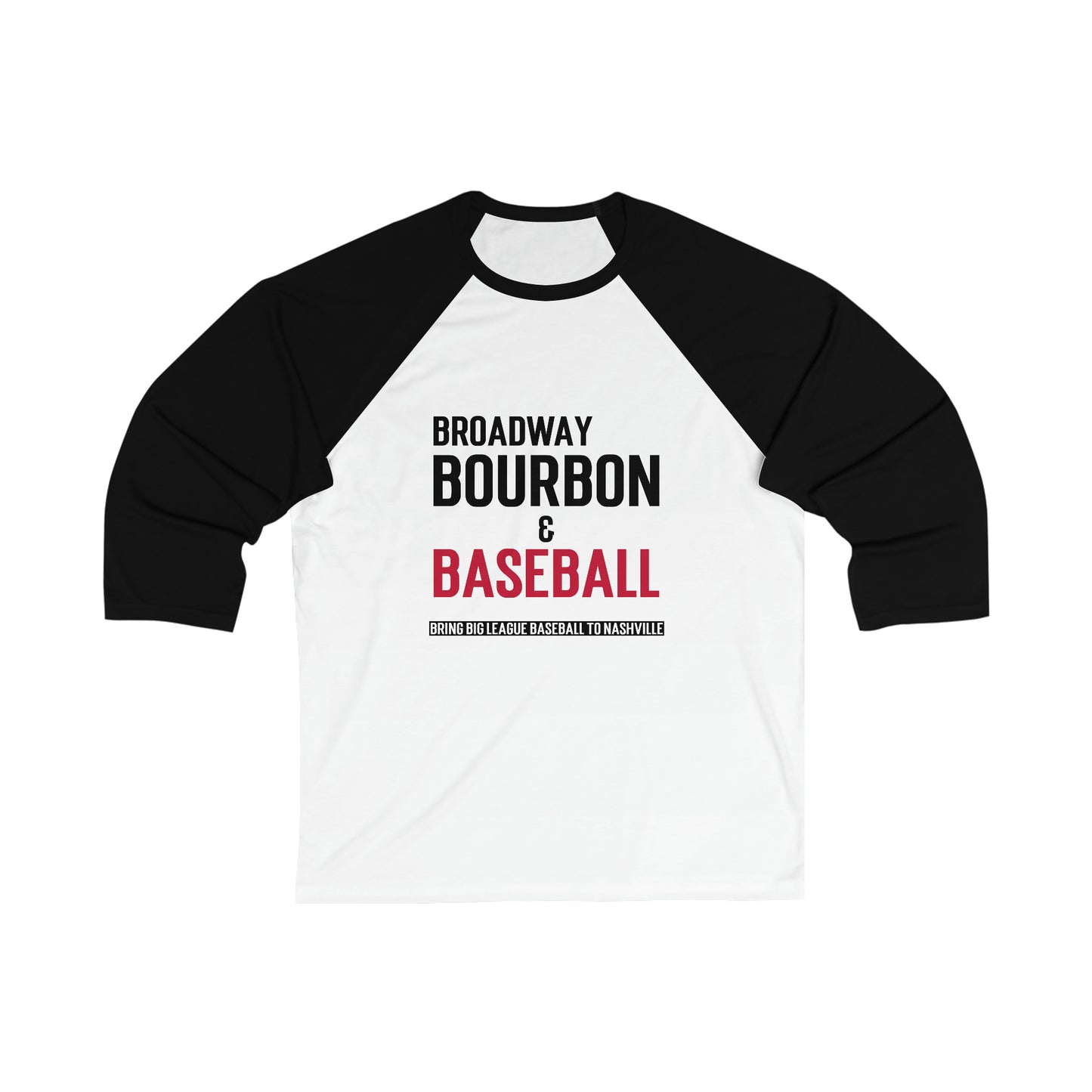 Unisex 3\4 Sleeve Baseball Tee - Broadway, Bourbon & Baseball