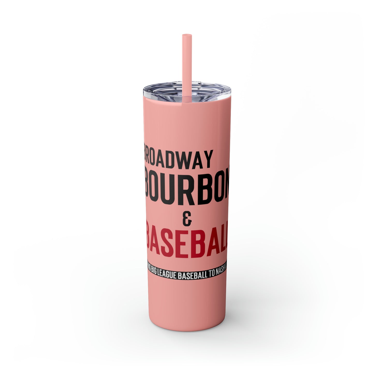 Skinny Tumbler with Straw, 20oz - Broadway Bourbon & Baseball